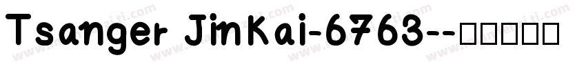 Tsanger JinKai-6763-字体转换